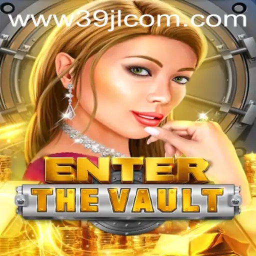 EntertheVault: A Revolutionary Gaming Experience with 39JL.COM