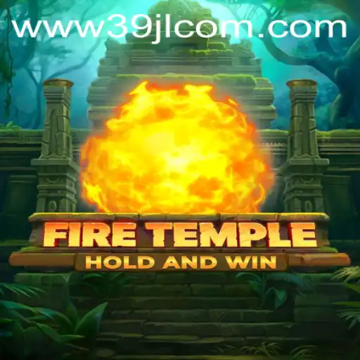 FireTemple: An Immersive Gaming Experience with 39JL.COM