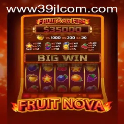 Exploring the Vibrant World of FruitNova and the Fascinating 39JL.COM