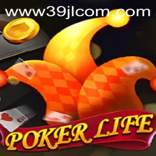 PokerLife: Explore the High-Stakes World of Poker with 39JL.COM
