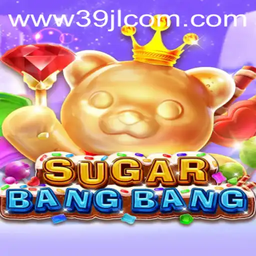 Discover the Exciting World of SUGARBANGBANG - A Thrilling Gaming Experience